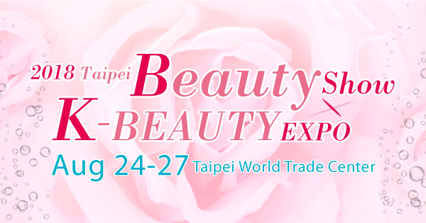2018 Taipei Beauty Show & K-Beauty Expo